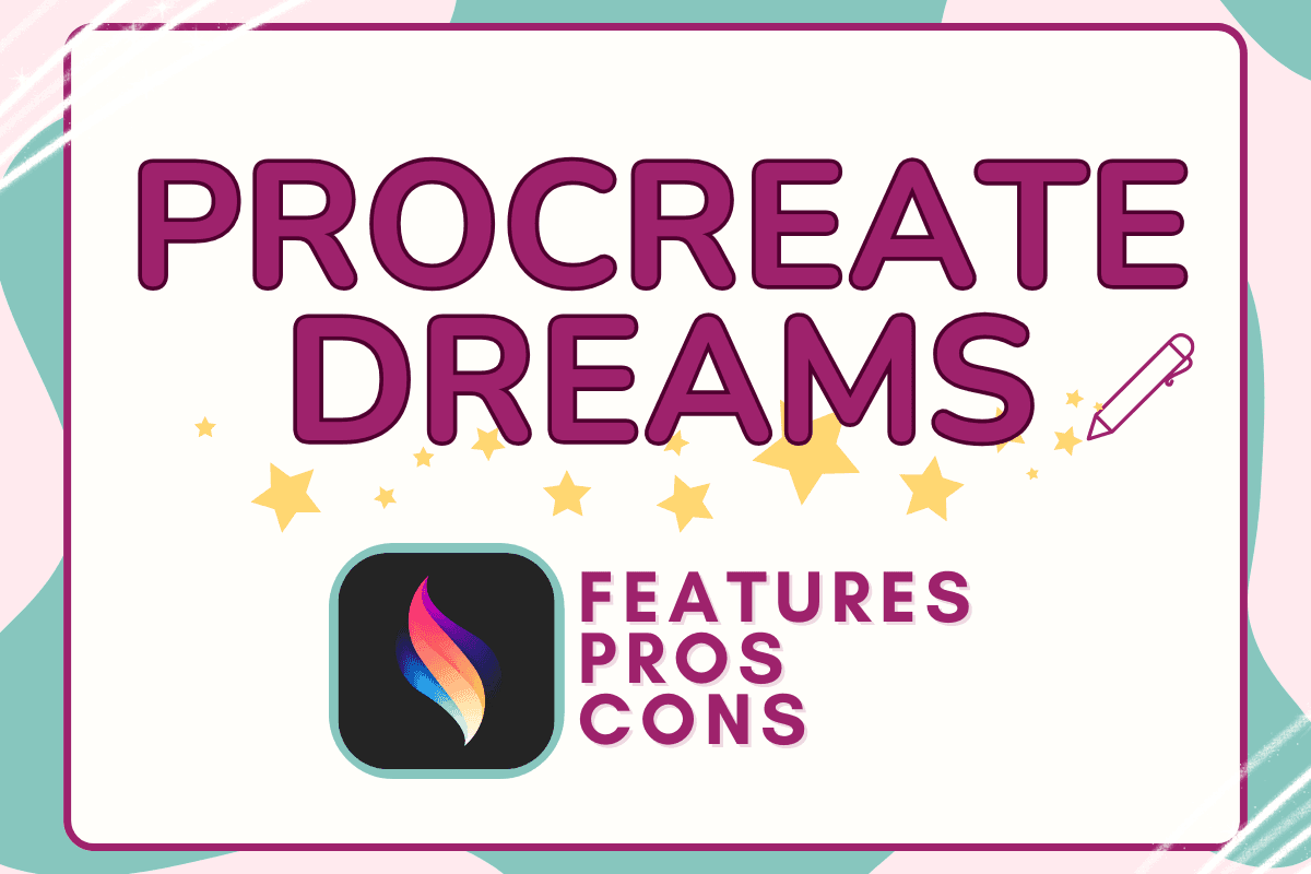 Procreate Dreams: Features, Pros, and Cons